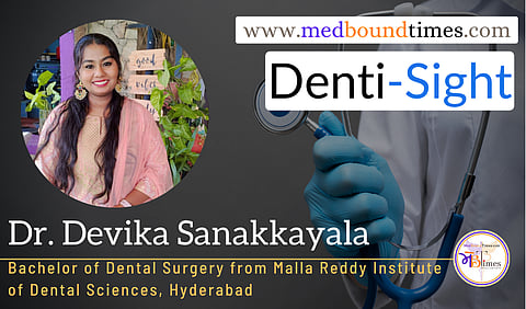 Dr. Devika Sanakkayala
Bachelor of Dental Surgery from Malla Reddy Institute of Dental Sciences, Hyderabad, India (Admission Batch: 2015)