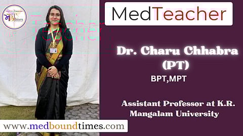 Dr. Charu Chhabra (PT),
Assistant Professor at K.R. Mangalam University, Sohna Road, Gurugram, Haryana, India