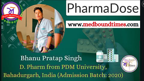 Bhanu Pratap Singh,
D. Pharm from PDM University, Bahadurgarh, India (Admission Batch: 2020)