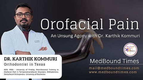 Dr. Karthik Kommuri, Practicing Orthodontist, Orofacial pain and TMD specialist, Texas, USA