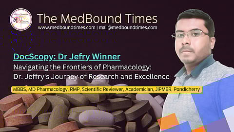 Dr. Jefry Winner, MBBS, MD Pharmacology