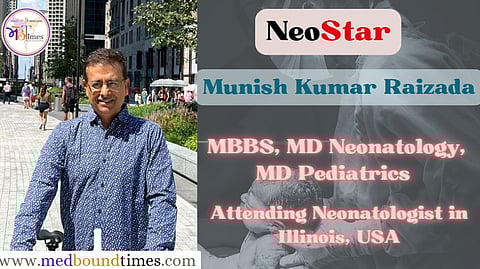 Munish Kumar Raizada,
MBBS, MD Neonatology, MD Pediatrics