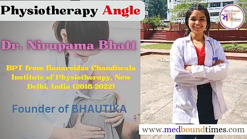 Dr. Nirupama Bhatt
BPT from Banarsidas Chandiwala Institute of Physiotherapy, New Delhi, India (2018-2022)
Diploma in Sports and Orthopedic Manual Therapy (2023)