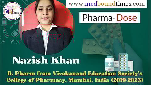 Nazish Khan, B. Pharm from Vivekanand Education Society's College of Pharmacy, Mumbai, India (2019-2023)