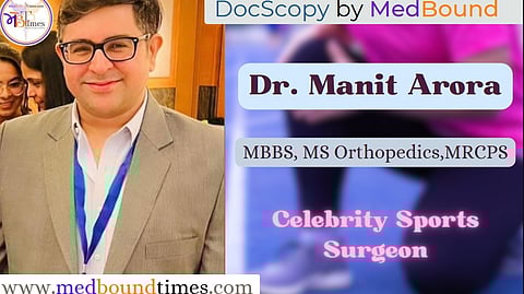 Dr. Manit Arora, MBBS, MS Orthopedics, MRCPS