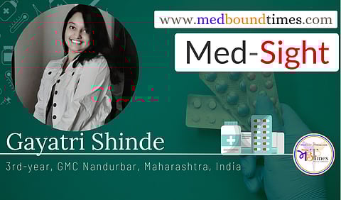 Gayatri Shinde, 3rd-year, GMC Nandurbar, Maharashtra, India