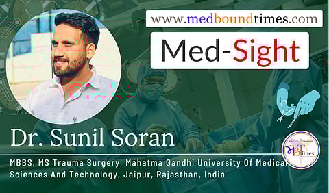 Dr. Sunil Soran, MBBS, MS Trauma Surgery, Mahatma Gandhi University Of Medical Sciences And Technology, Jaipur, Rajasthan, India