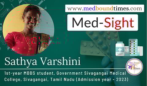 Sathya Varshini, 1st-year MBBS student, Government Sivagangai Medical College, Sivagangai, Tamil Nadu (Admission year - 2023)
