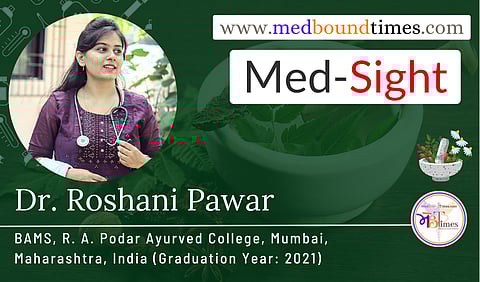 Dr. Roshani Pawar, BAMS, R. A. Podar Ayurved College, Mumbai, Maharashtra, India (Graduation Year: 2021)