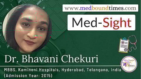 Dr. Bhavani Chekuri, MBBS, Kamineni Hospitals, Hyderabad, Telangana, India (Admission Year: 2015)