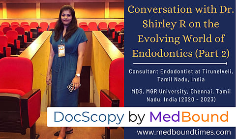 Dr. R. Shirley Stella Josephine, MDS (Endodontics), The Tamil Nadu Dr. MGR Medical University, Chennai, India (2020-2023)