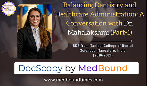 Dr. Mahalakshmi Sivashankaran, BDS from Manipal College of Dental Sciences, Mangalore, India (2016-2021)