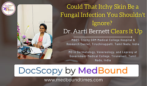 Dr. Aarti Bernett, MBBS, Trichy SRM Medical College Hospital & Research Center, Tiruchirappalli, Tamil Nadu, India and MD (DVL), Government Medical College, Tirunelveli, Tamil Nadu, India