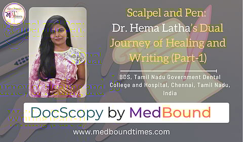 Dr. Hema Latha, BDS, Tamil Nadu Government Dental College and Hospital, Chennai, India