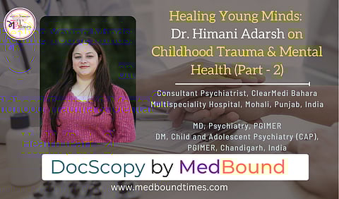Dr. Himani Adarsh, Consultant Psychiatrist