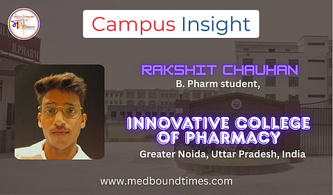 Rakshit Chauhan, B. Pharm Student, Innovative College of Pharmacy