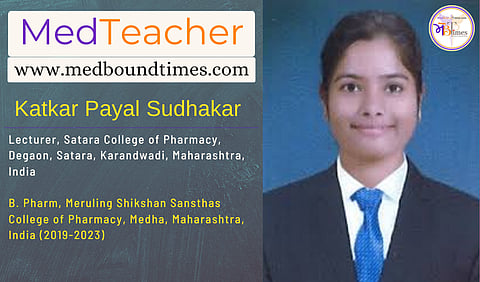 Katkar Payal Sudhakar, B. Pharm, Meruling Shikshan Sansthas College of Pharmacy, Medha, Maharashtra, India