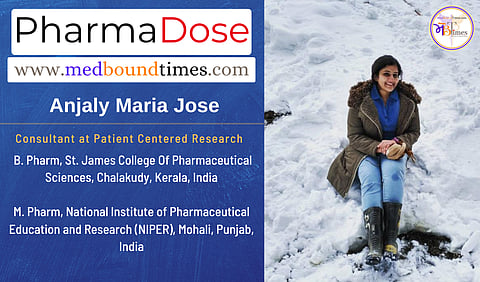 Anjaly Maria Jose, M. Pharm