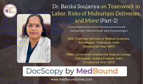 Insights on Birth Planning and C-Sections from Dr. Banka Soujanya