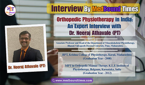 Banner of Interview with Dr. Neeraj Athavale (PT)