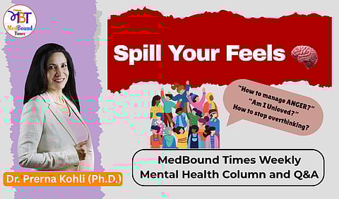 Banner for Spill Your Feels with Dr. Prerna Kohli