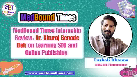 Banner for MedBound Times Internship Review of Dr. Rituraj Benode Deb, MBBS, MD (Pharmacology)