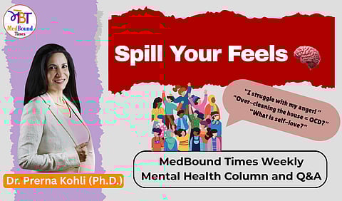 Banner for Spill Your Feels with Dr. Prerna Kohli