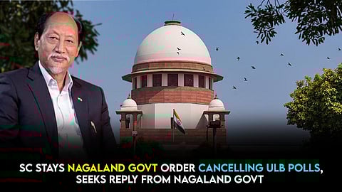 Nagaland urban local body polls: SC asks Centre to explain whether constitutional scheme can be violated