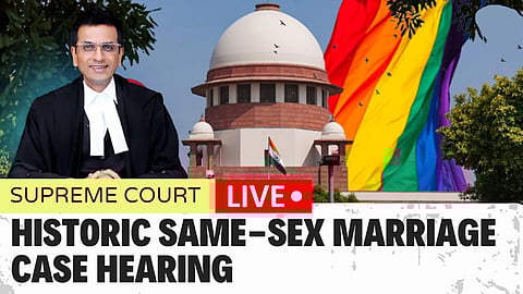 Same sex marriage: Live streaming of proceedings has taken court to homes & hearts of common citizens, says SC