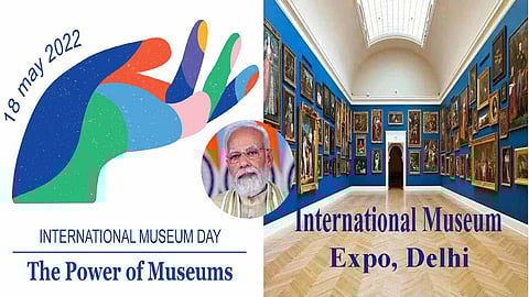 PM Modi to inaugurate 3-day International Museum Expo in Delhi on May 18