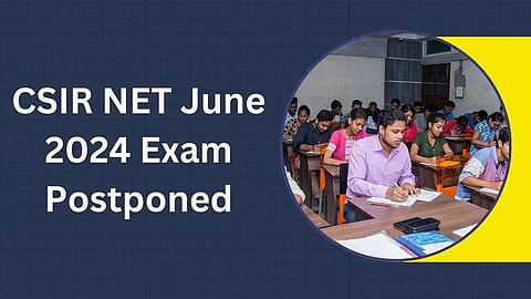 CSIR-UGC NET Exam postponed