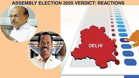 Delhi election 2025: Kerala leaders' reactions