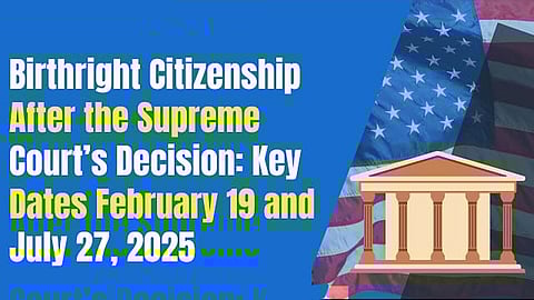 Birthright citizenship after Supreme Court's ruling