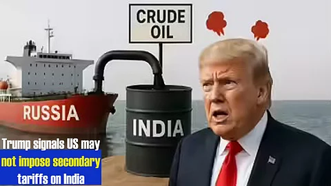 Trump signals US may not impose secondary tariffs on India