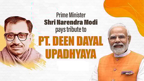PM Modi pays tribute to Deen Dayal Upadhyay
