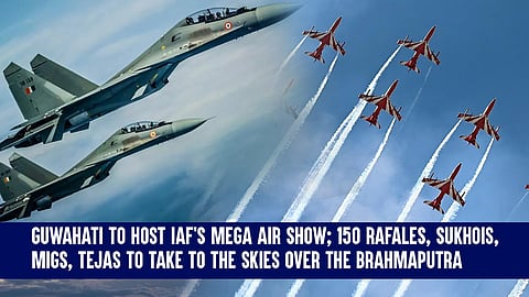 To hold full-scale air show in Guwahati this weekend
