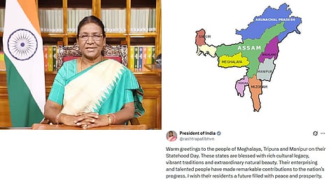 Murmu extends statehood greetings to Meghalaya, Tripura, Manipur