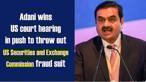 Adani wins US court hearing in push to throw out SEC fraud suit