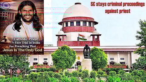 Stays criminal proceedings against priest for claiming Christianity only true religion