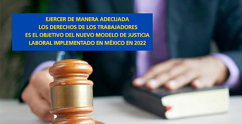CFCRL protege a trabajadores con nuevo modelo de justicia laboral