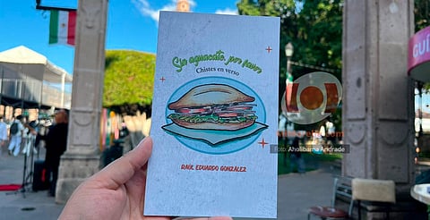 El humor en verso: presentan en Morelia “Sin aguacate, por favor”