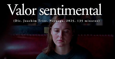 Proyectarán "Valor sentimental", nominada al Oscar, en Clavijero de Morelia
