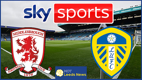 Middlesbrough will face off against Leeds United live on Sky Sports