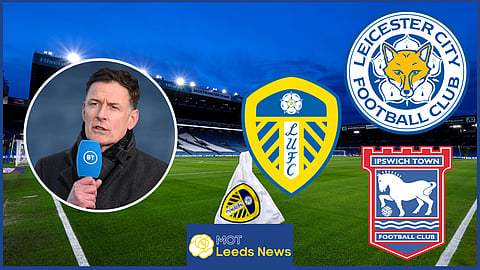Chris Sutton shared his view on Ipswich, Leeds United and Leicester