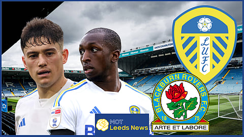 Daniel James and Glen Kamara could be axed for Leeds v Blackburn.