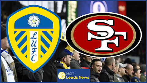 Leeds United have investors from the 49ers