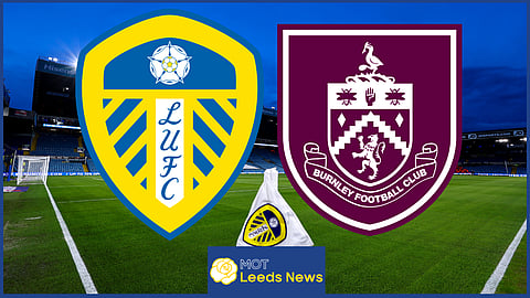Leeds United took on Burnley at Turf Moor
