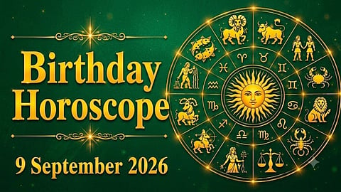 Birthday Horoscope 9 September 2026