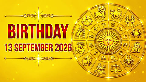 Birthday Horoscope 13 September 2026