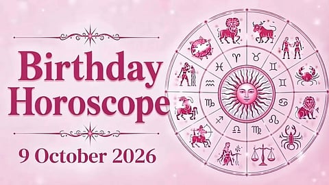 Birthday Horoscope 9 October 2026